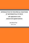 Introduction to the Special Functions of Mathematical Physics with applications to the physical and applied sciences by John Michael Finn